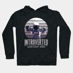 Introverted-But-Willing-to-Discuss-Sanctuary-Moon Hoodie